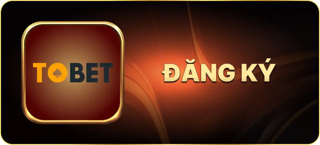 Hướng dẫn đăng ký tobet88.team